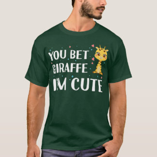 Je krijgt Giraffe ik ben Cute, Giraffe Zoo Animal  T-shirt
