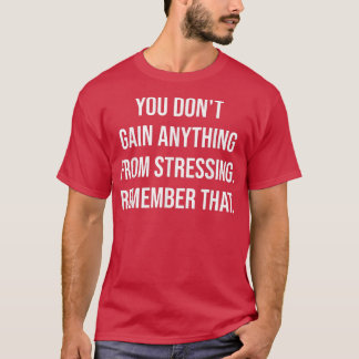 Je krijgt niets van het staren van Gym Motiva. T-shirt