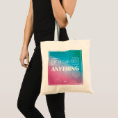 Je kunt alles doen tote bag (Voorkant (product))