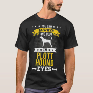 Je kunt altijd hoop vinden in Plott Hound Dog Eyes T-shirt