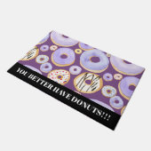 Je kunt beter donuts Doormat hebben Deurmat (Schuin)