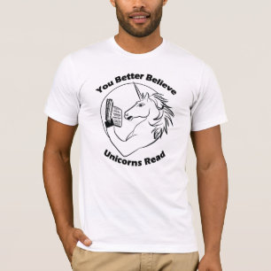 Je kunt beter geloven dat Unicorns lezen - BL T-shirt