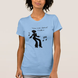 "Je kunt dansen" ( wodka leugens ) grappige slogan T-shirt