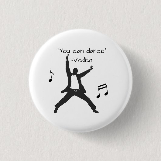 "Je kunt dansen" (wodka leugens) Ronde Button 3,2 Cm (Voorkant)