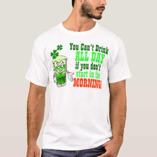 Je kunt de hele dag Drink doen, grappig Iers T-shirt