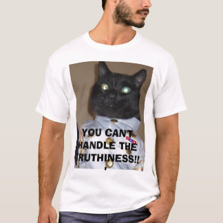  JE KUNT DE TRUTHINESS NIET BEHANDELEN!!! T-SHIRT