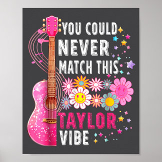 Je Kunt Deze Taylor Vibe Groovy Vrouwen Nooit Even Poster