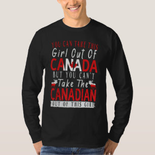 Je kunt dit meisje niet uit Canada Maple Leaf hale T-shirt