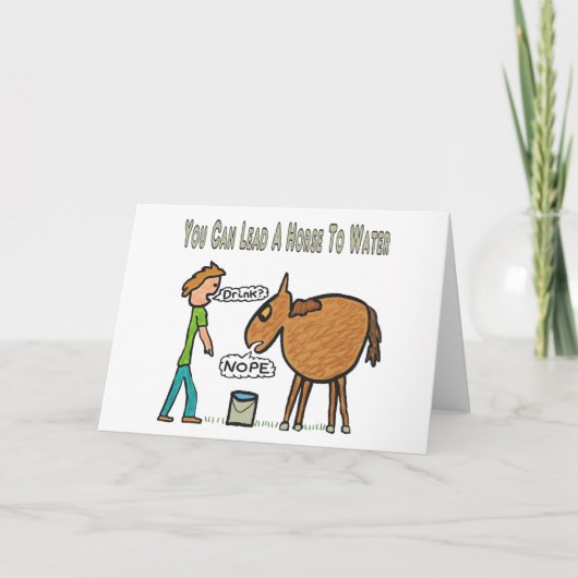 Je kunt een paard naar water leiden kaart (Voorkant)