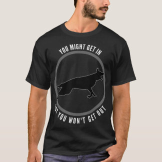 Je kunt erin gaan, maar je krijgt geen hond t-shirt