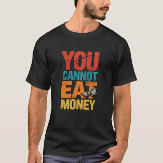 Je kunt geen geld eten vintage gedistroste protest t-shirt