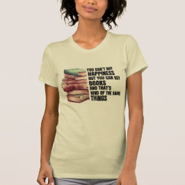 Je kunt geen geluk kopen, maar je kunt boeken kope t-shirt