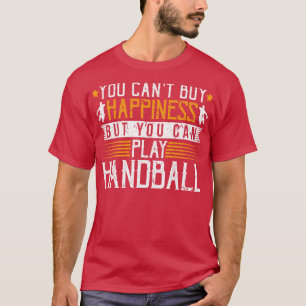 Je kunt geen geluk kopen, maar je kunt wel handbal t-shirt