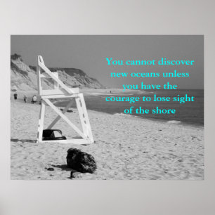 Je kunt geen nieuwe oceanen ontdekken tenzij.. poster
