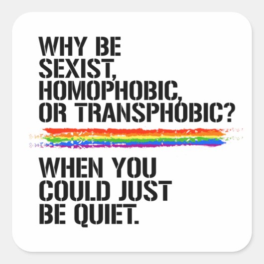 Je kunt gewoon rustig T-shirt zijn Vierkante Sticker (Voorkant)