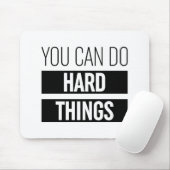 Je kunt harde dingen doen muismat (Met muis)