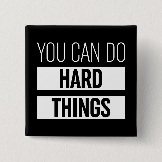 Je kunt harde dingen doen vierkante button 5,1 cm (Voorkant)