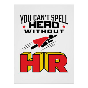 Je kunt Hero niet zonder HR bedekken Perfect Poster