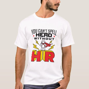Je kunt Hero niet zonder personele middelen verspr T-shirt