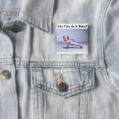 Je kunt het, Baby. Vierkante Button 5,1 Cm (In situ)