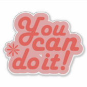 Je kunt het doen! sticker (Voorkant)