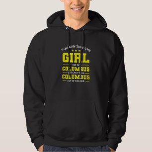 Je kunt het meisje uit Columbus Ohio Girlfri halen Hoodie