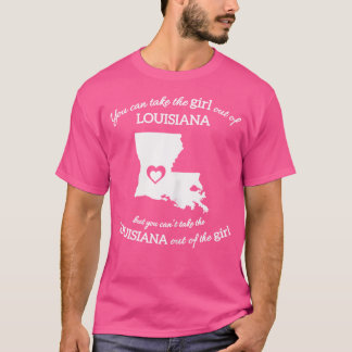 Je kunt het meisje uit Louisiana halen, maar dat k T-shirt
