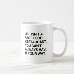 JE KUNT HET NIET ALTIJD NAAR JE ZIN HEBBEN.png Koffiemok