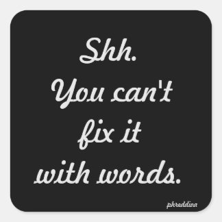 Je kunt het niet repareren vierkante sticker