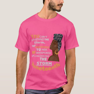 Je kunt het storm niet weerstaan, fluisterden ze t-shirt
