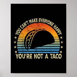 Je kunt iedereen gelukkig maken, niet een Taco-fun Poster