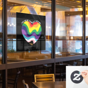 Je kunt jezelf zijn bij mij LGBT Transgender Homo  Raamsticker