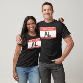 Je kunt me Al noemen T-shirt (Unisex)