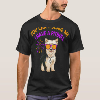 Je kunt me bang maken dat ik een pitbull heb t-shirt