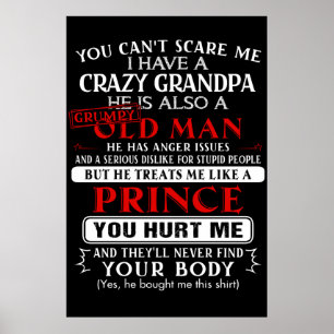 Je kunt me niet bang maken dat ik een Crazy opa he Poster