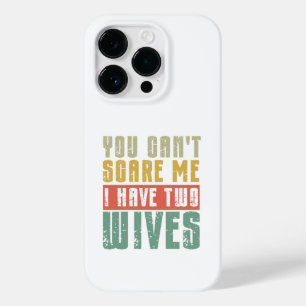 Je kunt me niet bang maken dat ik twee vrouwen heb Case-Mate iPhone 14 pro hoesje