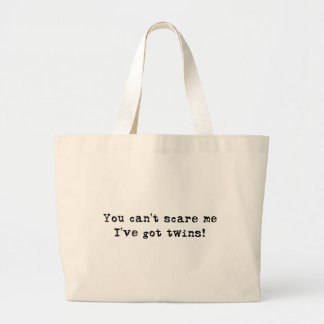 Je kunt me niet bang maken... grote tote bag
