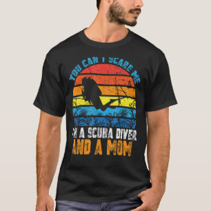 Je kunt me niet bang maken, ik ben duiker en moede t-shirt