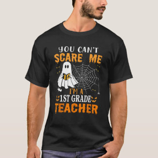 Je kunt me niet bang maken, ik ben leerkracht 1 t-shirt