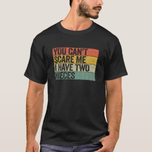 Je kunt me niet bang maken ik heb twee nichtjes gr t-shirt
