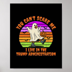 Je kunt me niet bang maken, ik woon in de Trump ad Poster