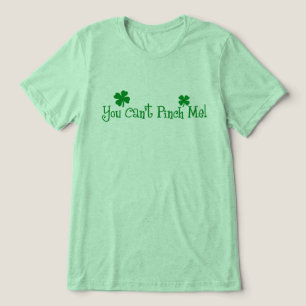 Je kunt me niet knijpen! St. Patrick's Day Tri-Blend Shirt