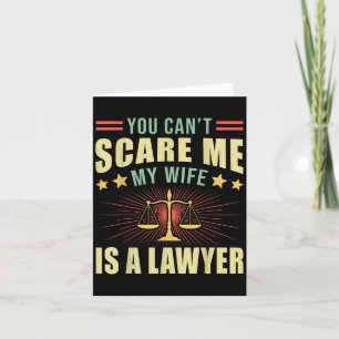 Je Kunt Me Niet Pakken Mijn Vrouw Is Een Advocaat Kaart