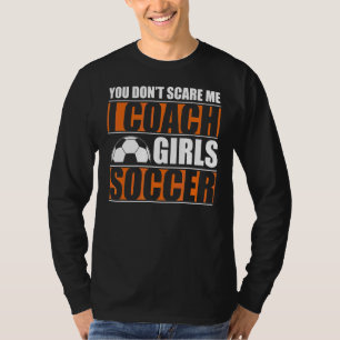 Je kunt me niet schelen dat ik Voetbal coach 1 van T-shirt