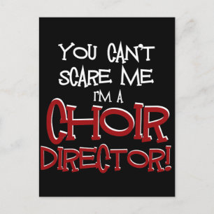Je kunt me niet schelen, ik ben een Choir Directeu Briefkaart