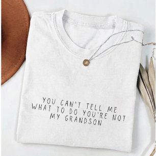 Je kunt me niet vertellen wat ik moet doen Cadeau T-shirt