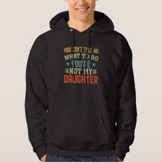 Je kunt me niet vertellen wat ik moet doen. Je ben Hoodie