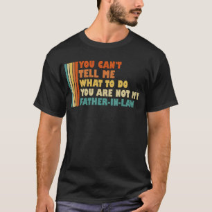 Je kunt me niet vertellen wat ik moet doen, niet m t-shirt