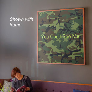 Je kunt me niet zien Funny Military Green Camoufla Poster
