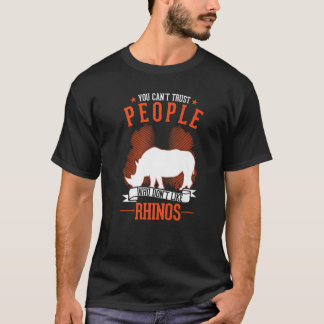 Je kunt mensen die niet van neushoorns houden niet t-shirt